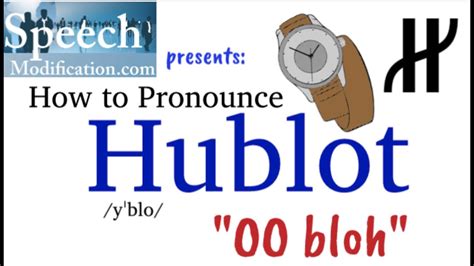 pronounce hublot watch|how to pronounce gevril.